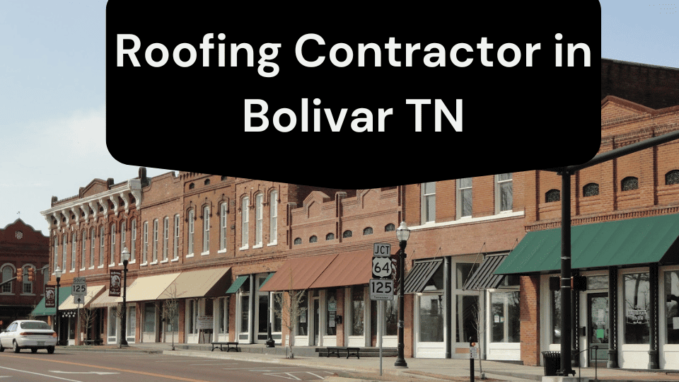 Roofing-Contractor-in-Bolivar-TN
