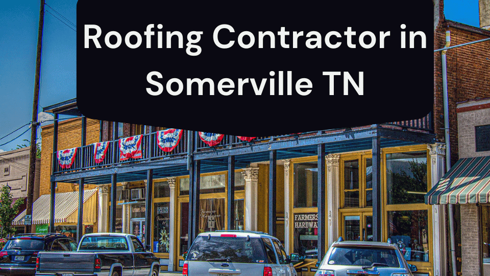 Roofing-Contractor-in-Somerville-TN